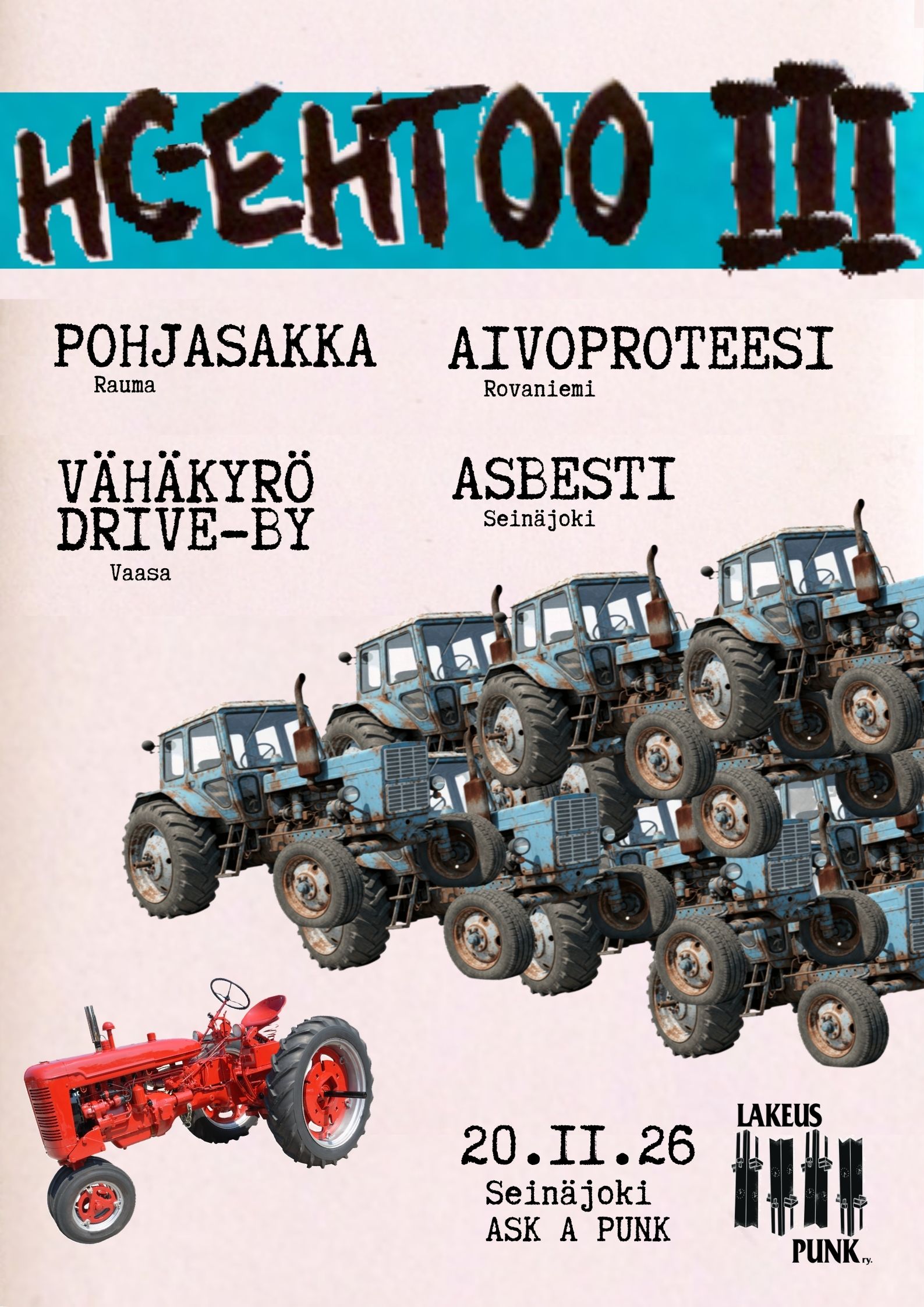 HC-EHTOO III - Pohjasakka, Aivoproteesi, Vähäkyrö Drive-by, Asbesti